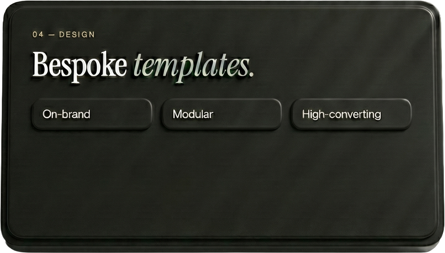 Bespoke templates